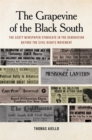 Image for Grapevine of the Black South: The Scott Newspaper Syndicate in the Generation before the Civil Rights Movement