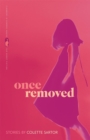 Image for Once Removed : Stories