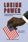 Image for Losing power  : African Americans and racial polarization in Tennessee politics