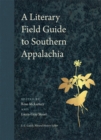Image for A Literary Field Guide to Southern Appalachia