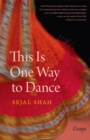 Image for This Is One Way to Dance : Essays