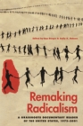 Image for Remaking radicalism  : a grassroots documentary reader of the United States, 1973-2001