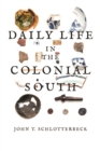 Image for Daily Life in the Colonial South