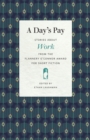 Image for A day&#39;s pay  : stories about work from the Flannery O&#39;Connor Award for Short Fiction