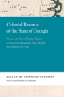 Image for Colonial records of the state of GeorgiaVolume 28: Original papers of Governors Reynolds, Ellis, Wright, and others, 1757-1763