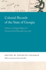 Image for Colonial Records of the State of Georgia : Volume 27: Original Papers of Governor John Reynolds, 1754-1756