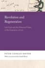 Image for Revolution and Regeneration: Life Cycle and the Historical Vision of the Generation of 1776
