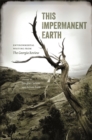 Image for This impermanent Earth  : environmental writing from the Georgia Review
