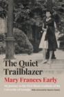 Image for The Quiet Trailblazer: My Journey as the First Black Graduate of the University of Georgia