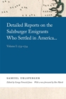 Image for Detailed Reports on the Salzburger Emigrants Who Settled in America : Volume I: 1733-1734