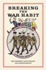 Image for Breaking the war habit  : the debate over militarism in American education