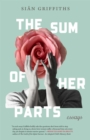 Image for The sum of her parts  : essays