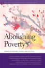 Image for Abolishing poverty  : toward pluriverse futures and politics
