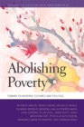 Image for Abolishing poverty: toward pluriverse futures and politics