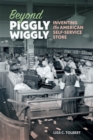 Image for Beyond Piggly Wiggly