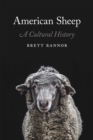 Image for American Sheep : A Cultural History