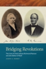 Image for Bridging Revolutions: The Lives of Chief Justices Richmond Pearson and John Belton O&#39;Neall