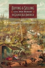 Image for Buying and Selling Civil War Memory in Gilded Age America