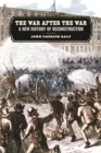 Image for War after the War: A New History of Reconstruction