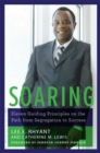 Image for Soaring: Eleven Guiding Principles on the Path from Segregation to Success