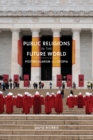 Image for Public Religions in the Future World: Postsecularism and Utopia