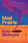 Image for Mad Prairie: Stories and a Novella