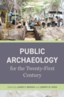 Image for Public Archaeology for the Twenty-First Century