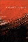 Image for Sense of Regard: Essays on Poetry and Race