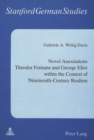Image for Novel Associations: Theodor Fontane and George Eliot Within the Context of Nineteenth-Century Realism
