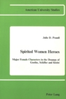 Image for Spirited Women Heroes : Major Female Characters in the Dramas of Goethe, Schiller, and Kleist
