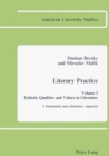 Image for Literary Practice I: Esthetic Qualities and Values in Literature : A Humanistic and a Biometric Appraisal