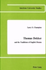 Image for Thomas Dekker and the Traditions of English Drama