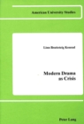 Image for Modern Drama as Crisis : The Case of Maurice Maeterlinck
