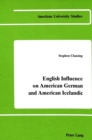 Image for English Influence on American German and American Icelandic