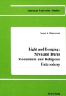 Image for Light and Longing: Silva and Dario Modernism and Religious Heterodoxy