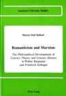 Image for Romanticism and Marxism : The Philosophical Development of Literary Theory and Literary History in Walter Benjamin and Friedrich Schlegel