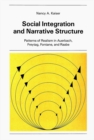Image for Social Integration and Narrative Structure : Patterns of Realism in Auerbach, Freytag, Fontane and Raabe