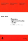 Image for Deutsches Expressionistisches Theater : Ernst Toller und Georg Kaiser