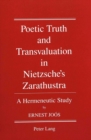 Image for Poetic Truth and Transvaluation in Nietzsche&#39;s Zarathustra