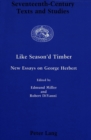 Image for Like Season&#39;d Timber : New Essays on George Herbert