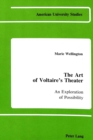 Image for The Art of Voltaire&#39;s Theater : An Exploration of Possibility