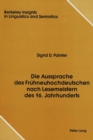 Image for Die Aussprache des Fruehneuhochdeutschen Nach Lesemeistern des 16. Jahrhunderts