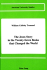 Image for The Jesus Story in the Twenty-Seven Books That Changed the World