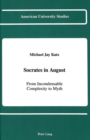 Image for Socrates in August : From Incondensable Complexity to Myth