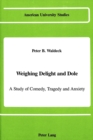 Image for Weighing Delight and Dole