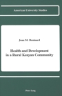 Image for Health and Development in a Rural Kenyan Community