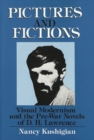 Image for Pictures and Fictions : Visual Modernism and the Pre-War Novels of D.H. Lawrence