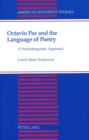 Image for Octavio Paz and the Language of Poetry : A Psycholinguistic Approach