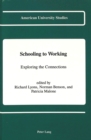 Image for Schooling to Working : Exploring the Connections