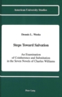 Image for Steps Toward Salvation : An Examination of Coinherence and Substitution in the Seven Novels of Charles Williams
